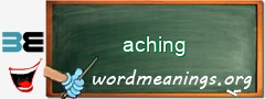 WordMeaning blackboard for aching